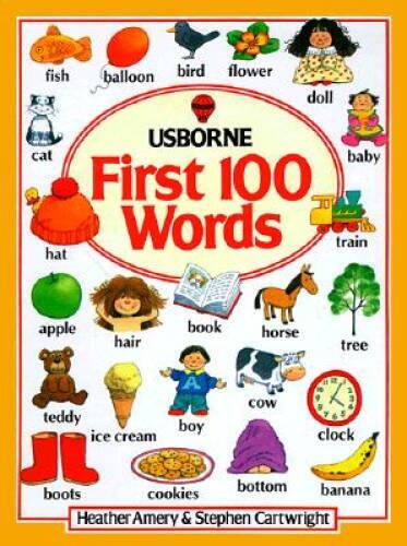The First 100 Words (Usborne First Hundred Words) – Hardcover – ACCEPTABLE