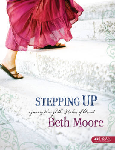 Stepping Up – Bible Study Book: A Journey Through the Psal – VERY GOOD