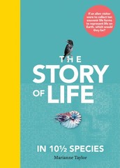 The Story of Life in 10 1/2 Species, Taylor, Marianne, Excellent Book