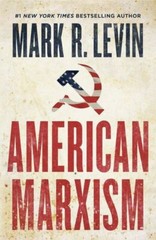 American Marxism – Hardcover By Levin, Mark R. – GOOD