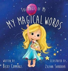 My Magical Words (The Magic of Me Series) – Hardcover By Becky Cummings – GOOD