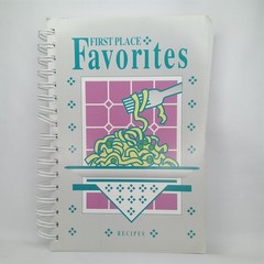 First Place Favorites Recipes Lifeway 312 Pages Spiral Bound Vintage Cookbook