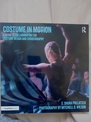 Costume in Motion by E. Shura Pollatsek (2021, Trade Paperback)