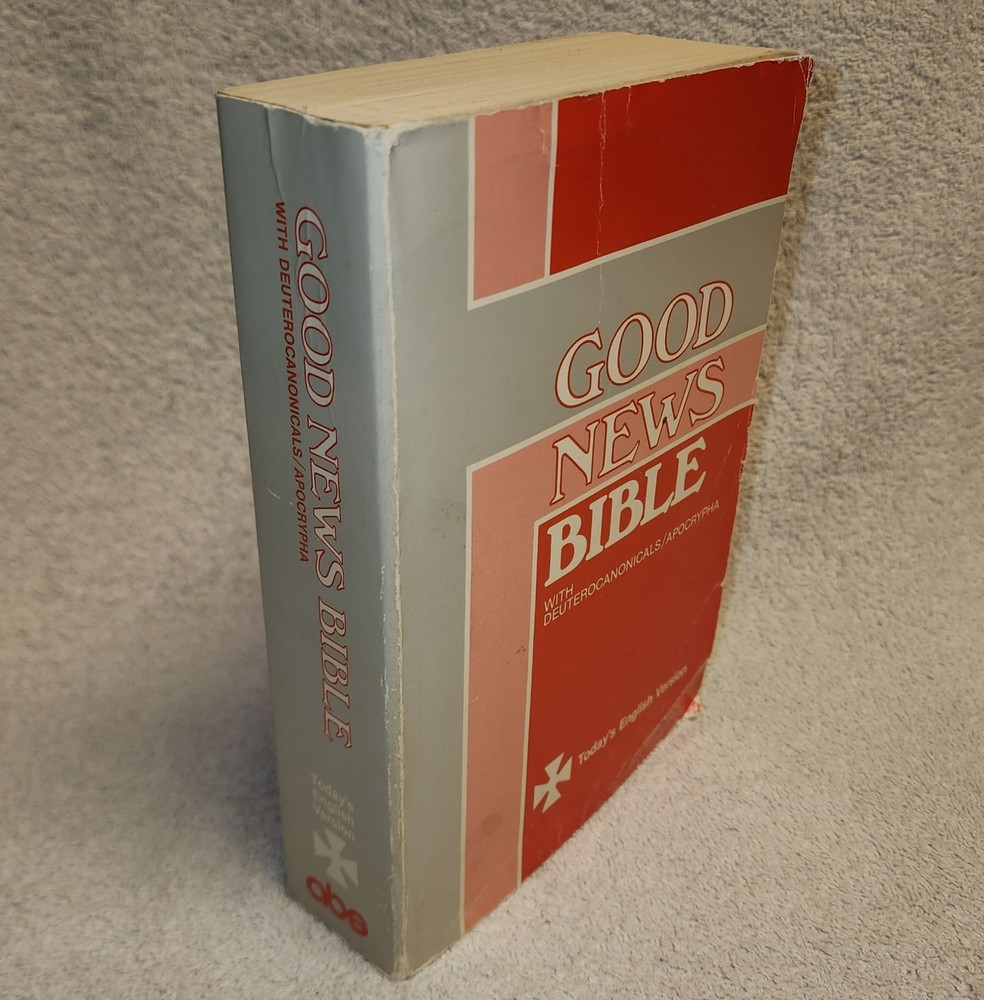 Good News Bible with Deuterocanonicals Apocrypha Today’s English Version 1988 PB