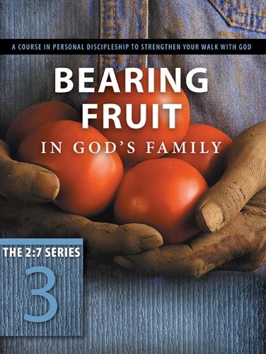 BEARING FRUIT IN GOD’S FAMILY: A COURSE IN PERSONAL By The Navigators **Mint**