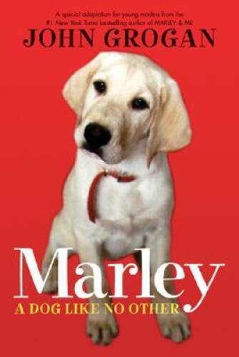 Marley: A Dog Like No Other: A Special Adaptation for Young Readers – VERY GOOD