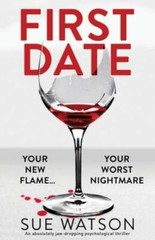 First Date: An absolutely jaw-dropping psychological thriller – VERY GOOD