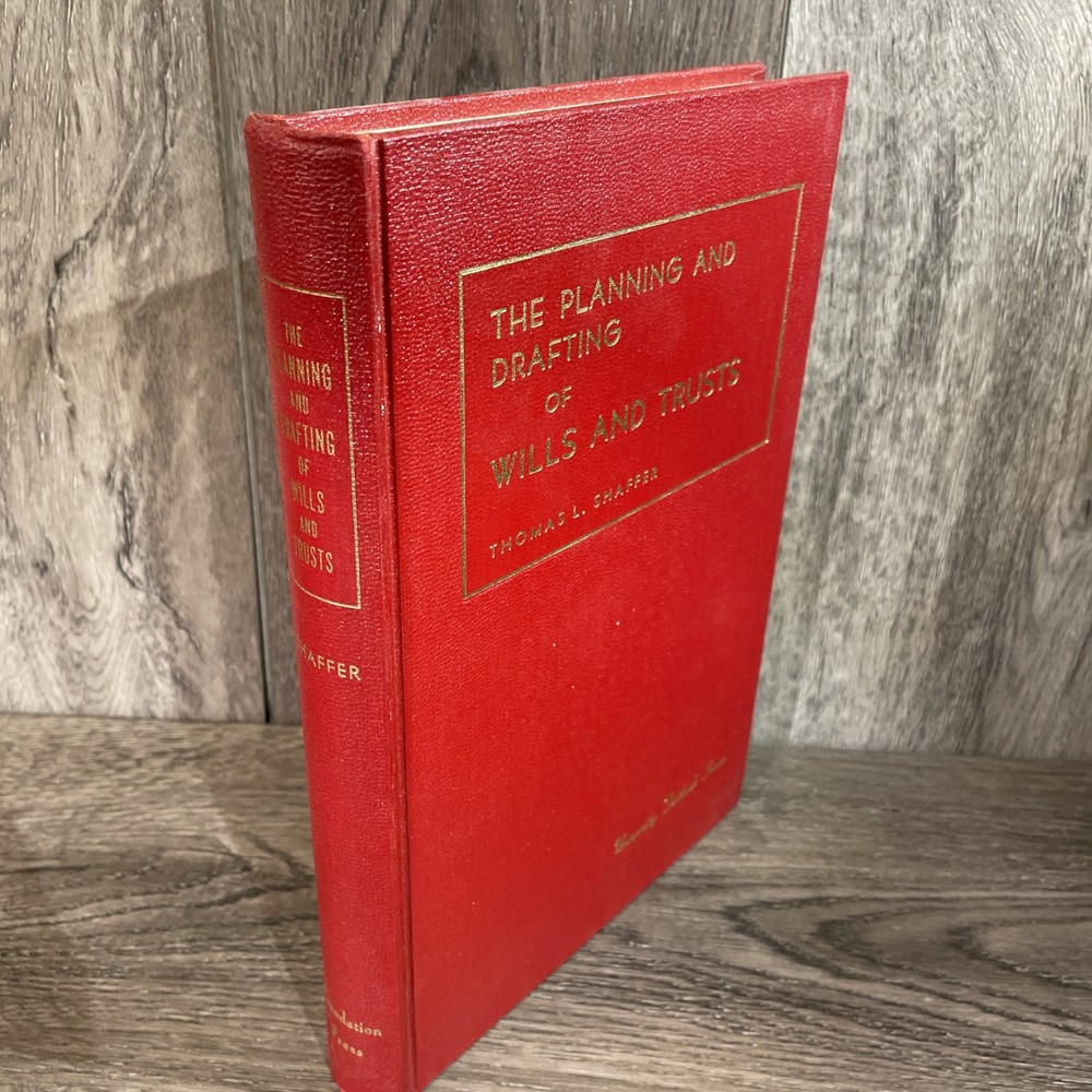 Planning And Drafting Of Wills And Trusts 1st Ed University Textbook Series 1972