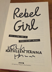 Rare! SIGNED (to title page) Rebel Girl – Kathleen Hanna 1st/1st HC