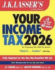 J.K. Lasser’s Your Income Tax 2026: For Preparing Your 2025 Tax Return: New