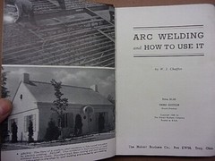 ARC WELDING and How to Use It by W.J. Chaffee 1938 Hobart Bros. Co. 334 Pages