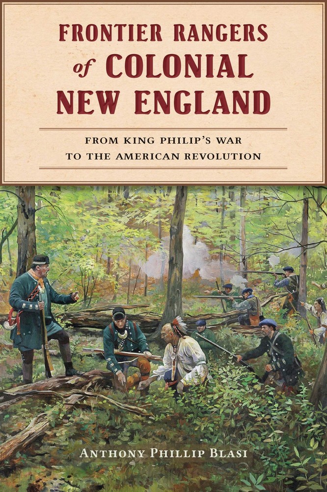 NEW The History Press Frontier Rangers of Colonial New England, 9781467157285 Mi