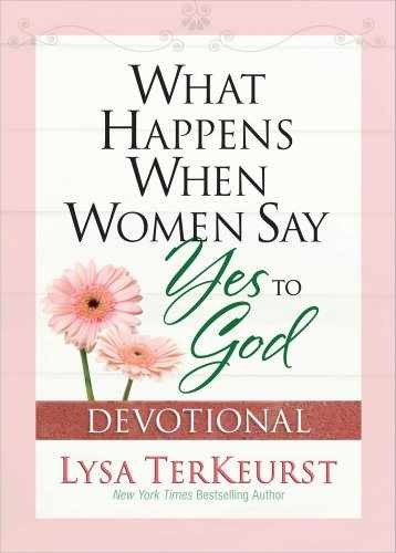 What Happens When Women Say Yes to – Paperback, by TerKeurst Lysa – Very Good