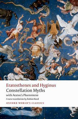 Constellation Myths: with Aratus’s Phaenomena (Oxford World’s Classics) by Erat