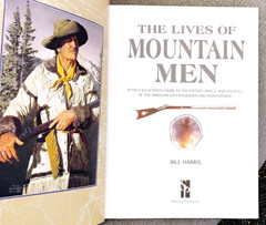 Lives of Mountain Men by Bill Harris LN HC DJ Skyhorse 2021