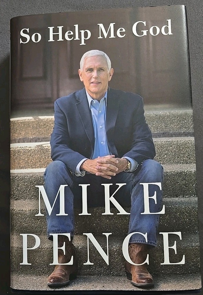 So Help Me God by Mike Pence (2022, Hardcover)
