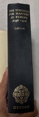 The Struggle for Mastery in Europe 1848-1918 by A.J.P. Taylor 1957 Hardcover