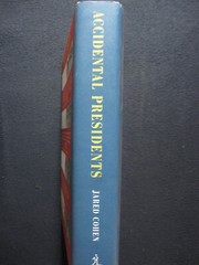 Accidental Presidents: Eight Men Who Changed America [Hardcover] Cohen, Jared