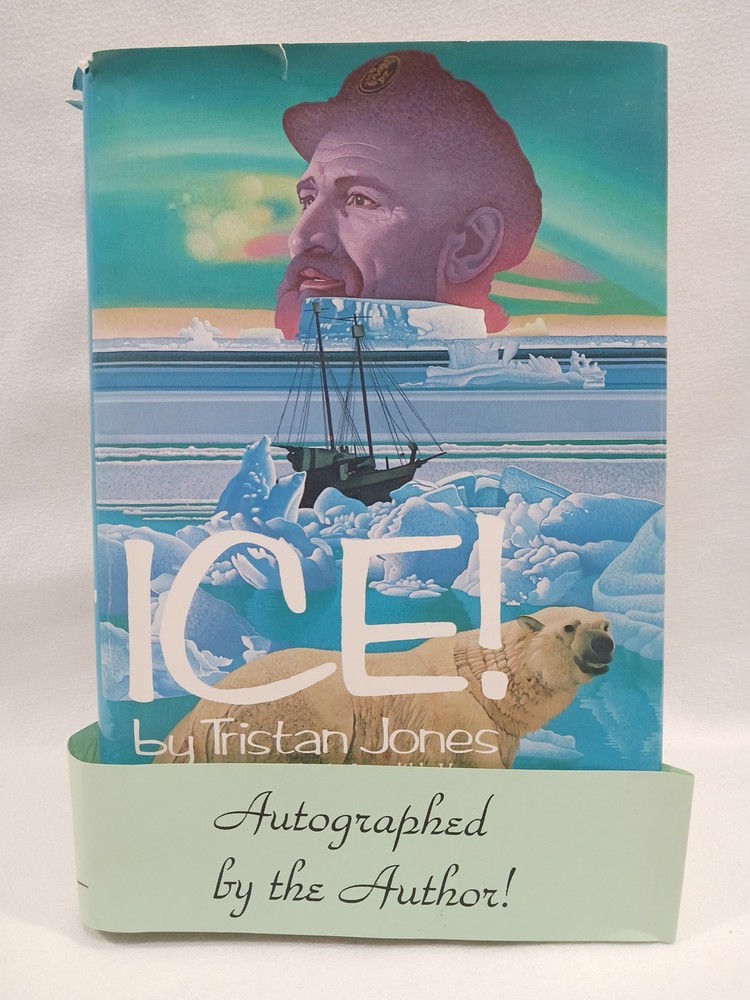 SIGNED Ice! Tristan Jones 1978 HC First Edition 1st Printing Sailing Sail Boat