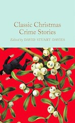 Classic Christmas Crime Stories (Macmillan Collector’s Library,… Hardback Book