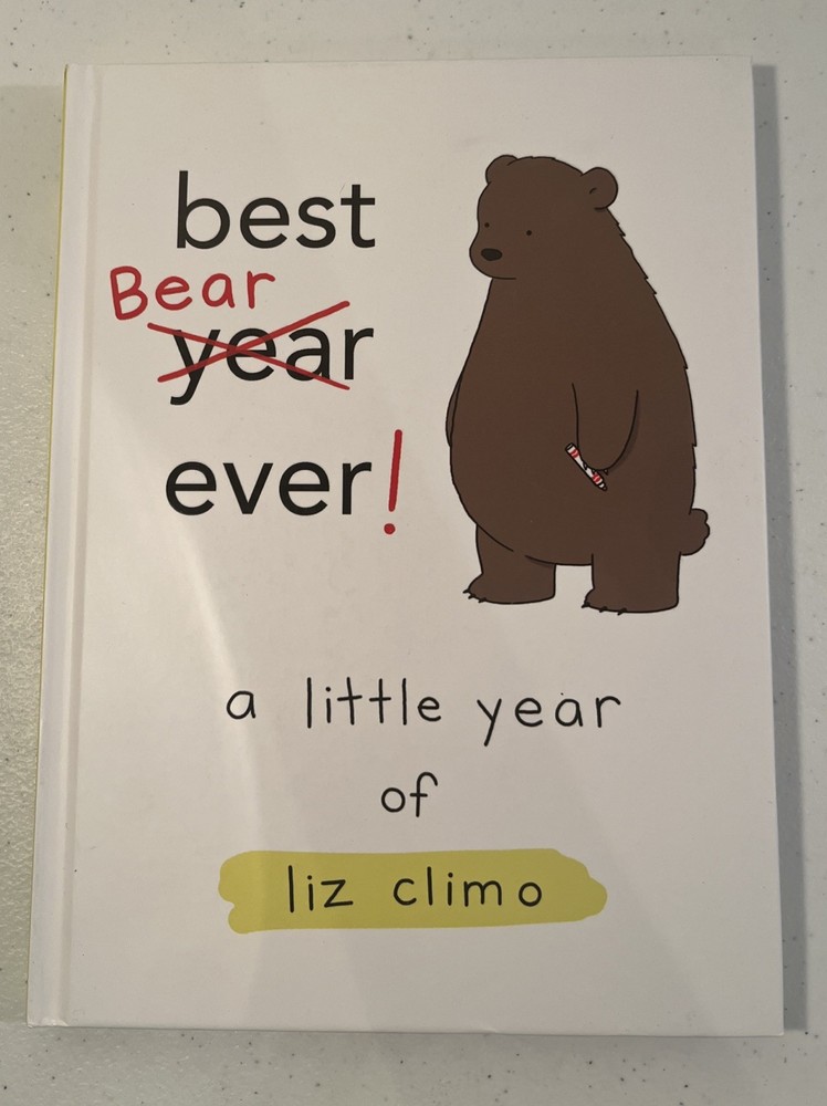 Liz Climo’s Best Bear (Year) Ever Hardcover Book 2018
