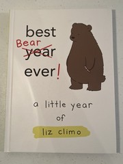 Liz Climo’s Best Bear (Year) Ever Hardcover Book 2018