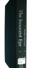 The Innocent Eye: On Modern Literature Roger Shattuck Book