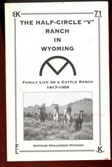 1997 Wyoming History, Half Circle V Ranch by; Peterson Book + Diamond Ranch, SGD