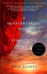 A Heartbreaking Work of Staggering – Paperback By Eggers, Dave – GOOD