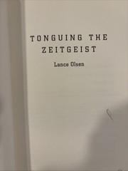 Tonguing the Zeitgeist by Lance Olsen (1994, Paperback)