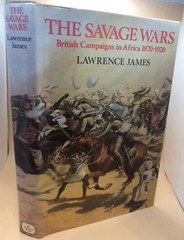 VINTAGE Savage Wars British Campaigns Africa 1870-1920 Lawrence James HISTORY HC