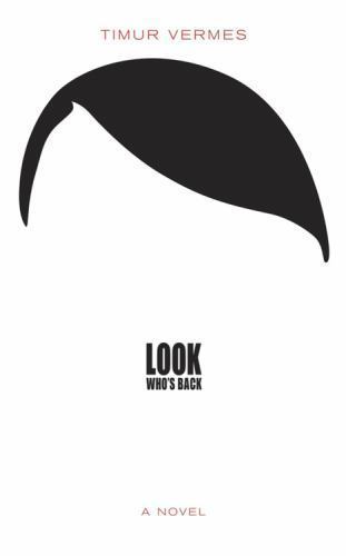 Look Who’s Back – Hardcover By Vermes, Timur – GOOD