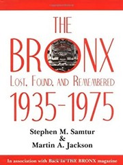 The Bronx : Lost, Found and Remembered, 1935-1975 Hardcover