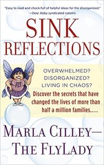 Sink Reflections: Overwhelmed? Disorga…, Marla Cilley