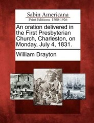 An Oration Delivered In The First Presbyterian Church, Charleston, On Monda…