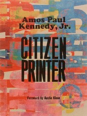 Citizen Printer, Hardcover by Kennedy, Amos Paul, Jr. (EDT); Kleon, Austin (F…