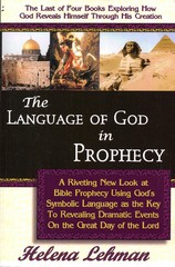 The Language of God in Prophecy, A Dynamic New Look at Bible Prophecy Using Go..