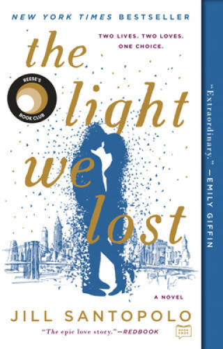 The Light We Lost – Paperback By Santopolo, Jill – VERY GOOD