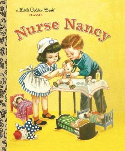 Nurse Nancy (Little Golden Book) – Hardcover By Jackson, Kathryn – ACCEPTABLE
