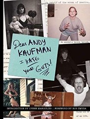 Dear Andy Kaufman, I Hate Your Guts! Paperback