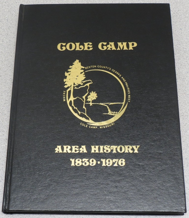 Cole Camp Area History 1839 – 1976 Missouri – hardcover