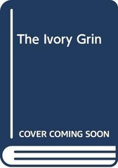 The Ivory Grin