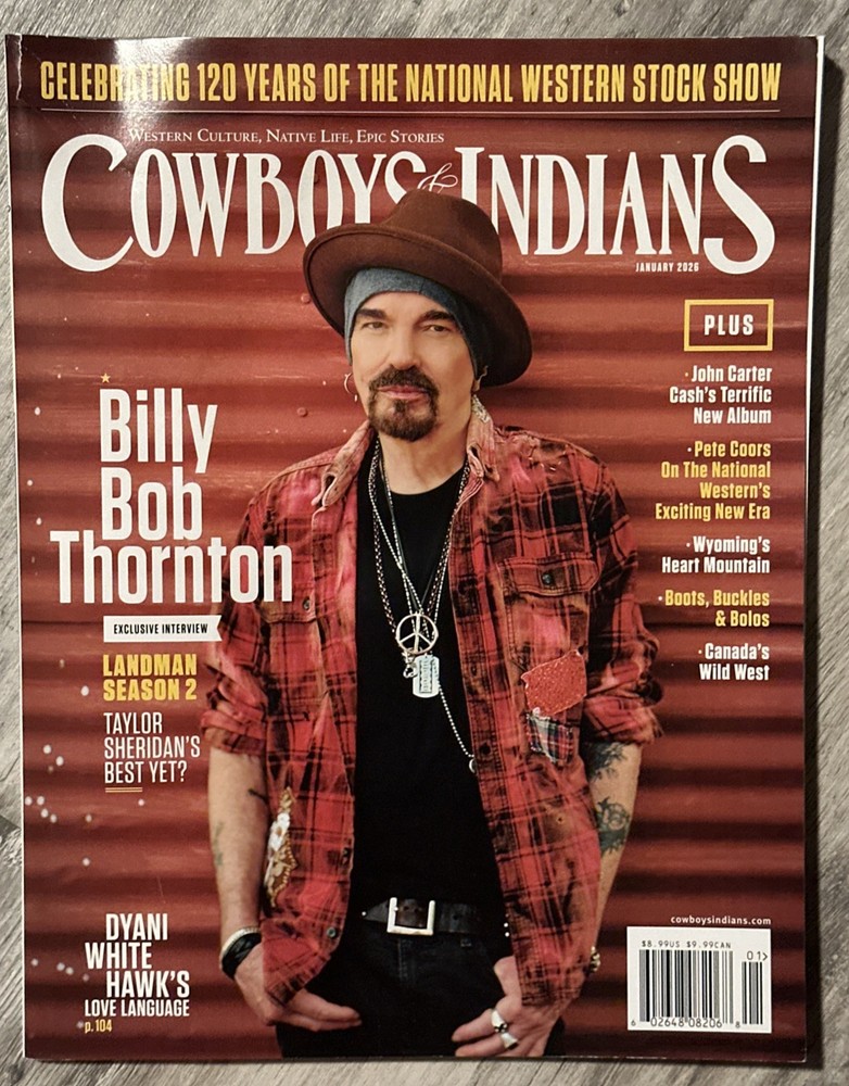COWBOYS & INDIANS Magazine January 2026 BILLY BOB THORNTON
