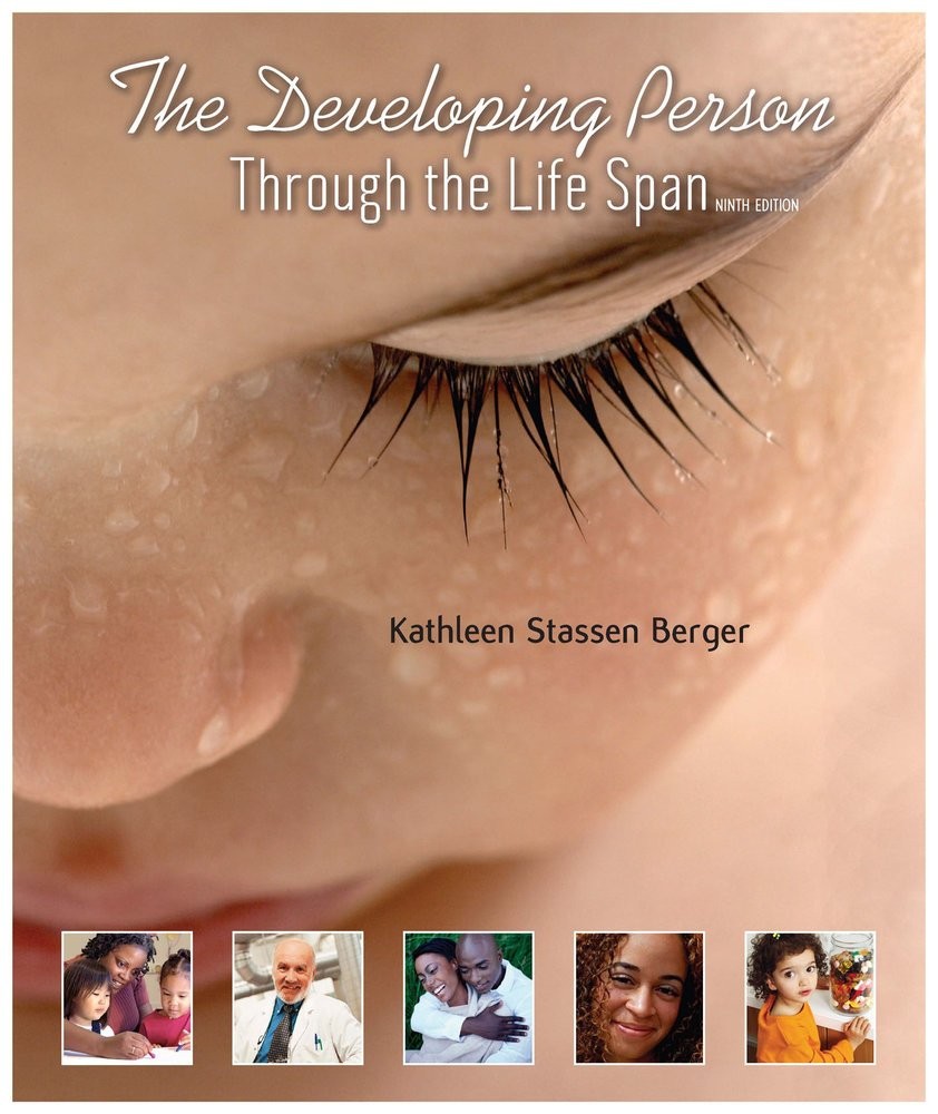 The Developing Person Through the Life Span Ninth Edition