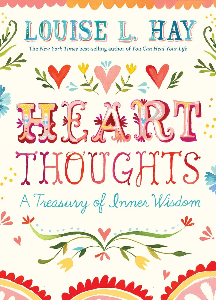 Heart Thoughts: A Treasury of Inner Wisdom – paperback Hay, Louise