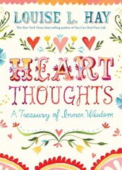 Heart Thoughts: A Treasury of Inner Wisdom – paperback Hay, Louise