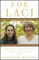 For Laci: A Mother’s Story of Love, Loss, and Justice – Hardcover – VERY GOOD
