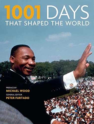 1001 Days That Shaped the World – Flexibound, by Editors of Thunder – Very Good