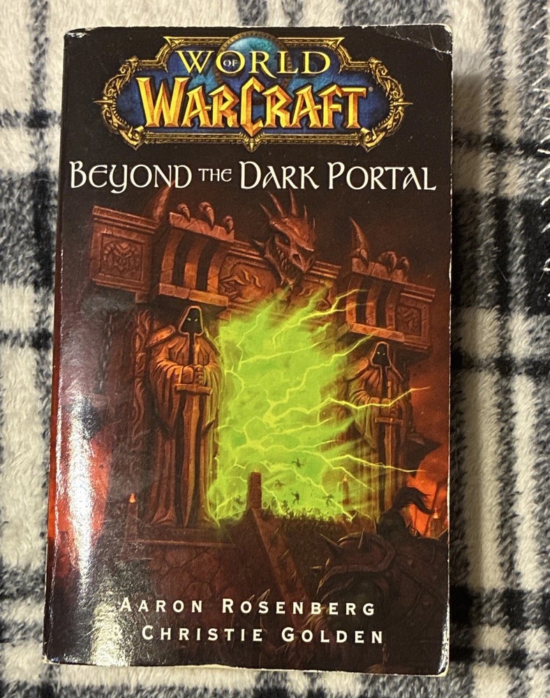 World of Warcraft: Beyond the Dark Portal Rosenberg/Golden PB 2008 Pocket Star