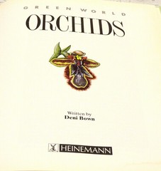 Orchids Green World Deni Bown 1991 Heinemann Educational Books, Ltd.